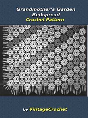 cover image of Grandmother's Garden Bedspread Vintage Crochet Pattern